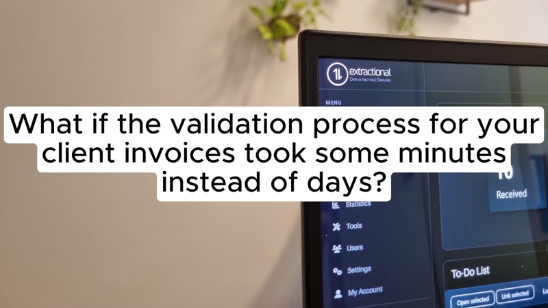 Video: How Extractional improves the validation process for your client invoices